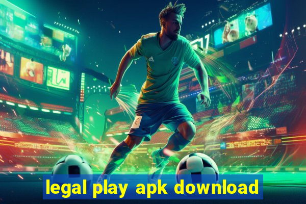 legal play apk download